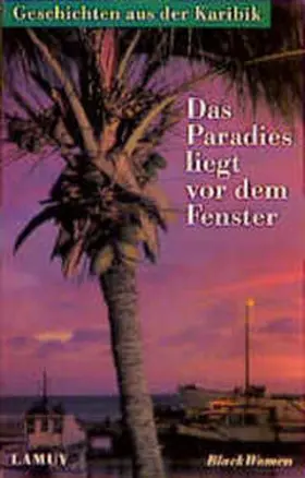 Anderson / Brand / Breeze |  Das Paradies liegt vor dem Fenster | Buch |  Sack Fachmedien