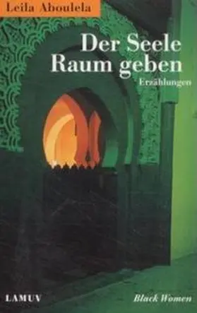 Aboulela / Brillmann-Ede |  Der Seele Raum geben | Buch |  Sack Fachmedien