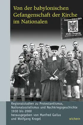 Gailus / Krogel |  Von der babylonischen Gefangenschaft der Kirche im Nationalen | Buch |  Sack Fachmedien