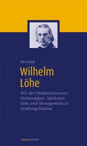 Birnstein / Endraß |  Wilhelm Löhe | Buch |  Sack Fachmedien