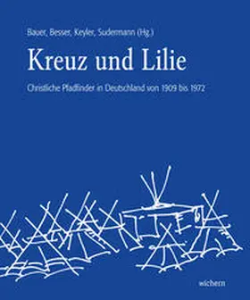 Bauer / Keyler / Besser |  Kreuz und Lilie | Buch |  Sack Fachmedien
