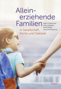 Charbonnier / Gebelein / Giebel |  Alleinerziehende Familien in Gesellschaft, Kirche und Diakon | Buch |  Sack Fachmedien
