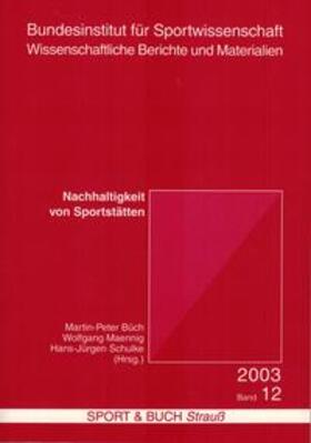 Büch / Maennig / Schulke |  Nachhaltigkeit von Sportstätten | Buch |  Sack Fachmedien