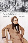 Gülke |  Große Komponisten und ihre Zeit. Franz Schubert und seine Zeit | Buch |  Sack Fachmedien