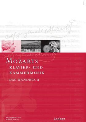 Schmidt / Gruber / Borchmeyer | Mozart-Handbuch 2. Klavier- und Kammermusik | Buch | 978-3-89007-462-7 | sack.de