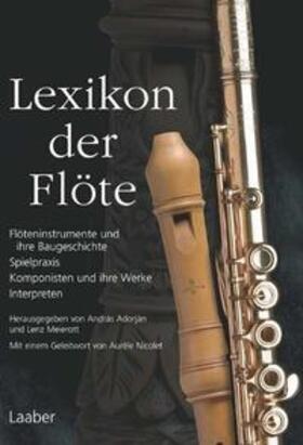 Adorján / Meierott | Lexikon der Flöte | Buch | 978-3-89007-545-7 | sack.de