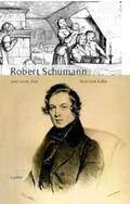 Edler |  Robert Schumann und seine Zeit | Buch |  Sack Fachmedien