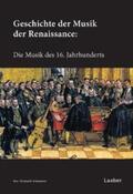 Schmierer |  Schmierer, E: Geschichte der Musik der Renaissance | Buch |  Sack Fachmedien