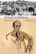 Gervink |  Arnold Schönberg und seine Zeit | Buch |  Sack Fachmedien