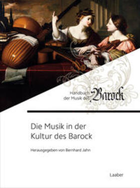 Jahn |  Die Musik in der Kultur des Barock | Buch |  Sack Fachmedien