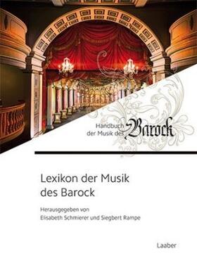Rampe / Schmierer |  Lexikon der Musik des Barock | Buch |  Sack Fachmedien