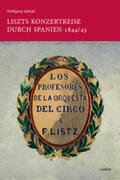 Seibold |  Liszts Konzertreise durch Spanien 1844/45 | Buch |  Sack Fachmedien