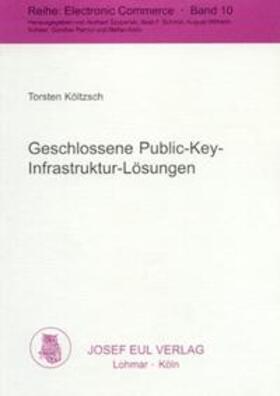 Költzsch | Geschlossene Public-Key-Infrastruktur-Lösungen | Buch | 978-3-89012-923-5 | sack.de