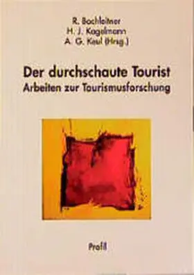 Bachleitner / Kagelamnn / Keul |  Der durchschaute Tourist | Buch |  Sack Fachmedien