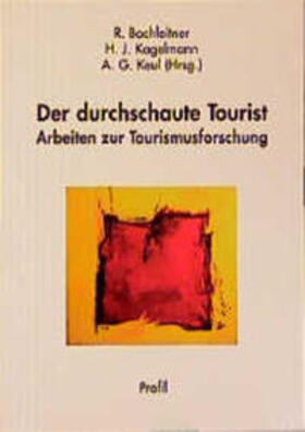 Bachleitner / Kagelamnn / Keul | Der durchschaute Tourist | Buch | sack.de