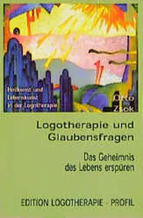 Zsok |  Logotherapie und Glaubensfragen | Buch |  Sack Fachmedien