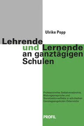 Popp |  Lehrende und Lernende an ganztägigen Schulen | Buch |  Sack Fachmedien