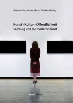 Bachleitner / Weichbold |  Kunst - Kultur - Öffentlichkeit | Buch |  Sack Fachmedien