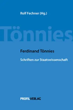 Tönnies / Fechner |  Ferdinand Tönnies: Schriften zur Staatswissenschaft | Buch |  Sack Fachmedien