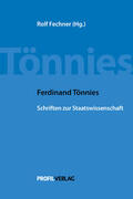 Tönnies / Fechner |  Ferdinand Tönnies: Schriften zur Staatswissenschaft | Buch |  Sack Fachmedien