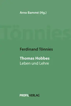Bammé / Tönnies |  Ferdinand Tönnies: Thomas Hobbes | Buch |  Sack Fachmedien