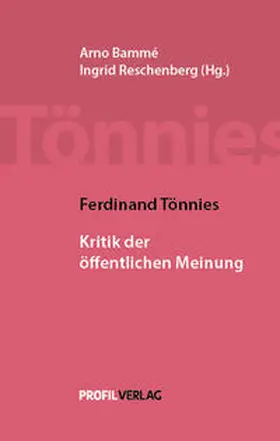 Tönnies / Bammé | Ferdinand Tönnies: Kritik der öffentlichen Meinung | Buch | 978-3-89019-726-5 | sack.de