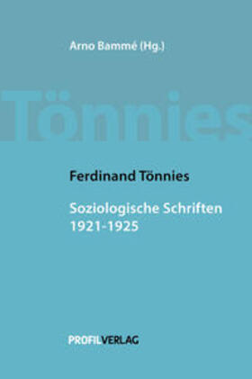 Tönnies / Bammé | Soziologische Schriften 1921-1925 | Buch | 978-3-89019-731-9 | sack.de