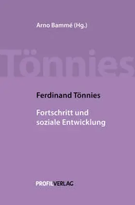Tönnies / Bammé | Fortschritt und soziale Entwicklung | Buch | 978-3-89019-732-6 | sack.de