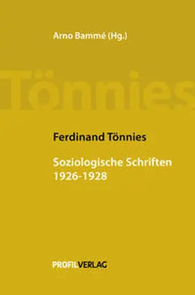 Tönnies / Bammé |  Soziologische Schriften 1926 - 1928 | Buch |  Sack Fachmedien
