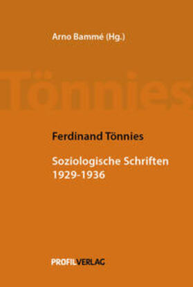 Tönnies / Bammé | Soziologische Schriften 1929 - 1936 | Buch | 978-3-89019-736-4 | sack.de