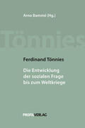 Tönnies / Bammé |  Ferdinand Tönnies - Die Entwicklung der sozialen Frage bis zum Weltkriege | Buch |  Sack Fachmedien