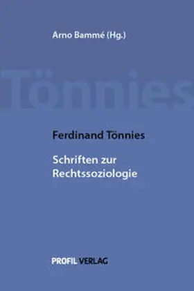 Tönnies / Bammé |  Ferdinand Tönnies, Schriften zur Rechtssoziologie | Buch |  Sack Fachmedien