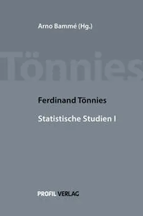 Tönnies / Bammé | Ferdinand Tönnies Statistische Studien I | Buch | 978-3-89019-757-9 | sack.de