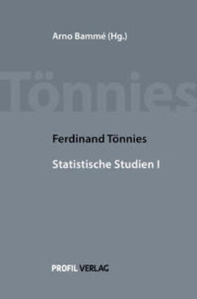 Tönnies / Bammé | Ferdinand Tönnies Statistische Studien I | Buch | 978-3-89019-757-9 | sack.de