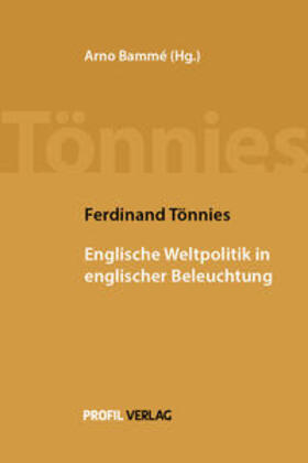 Tönnies / Bammé | Ferdinand Tönnies: Englische Weltpolitik in englischer Beleuchtung | Buch | sack.de