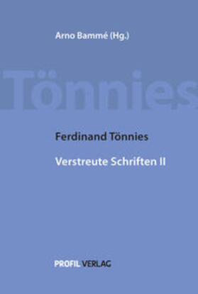 Tönnies / Bammé | Ferdinand Tönnies - Verstreute Schriften II | Buch | 978-3-89019-802-6 | sack.de