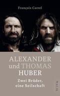 Carrel |  Alexander und Thomas Huber | Buch |  Sack Fachmedien