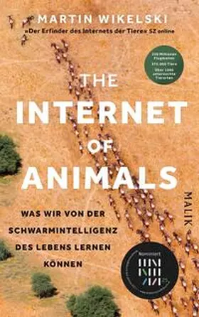 Wikelski / Lazaro | The Internet of Animals: Was wir von der Schwarmintelligenz des Lebens lernen können | Buch | 978-3-89029-561-9 | sack.de