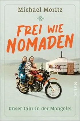 Moritz |  Frei wie Nomaden | Buch |  Sack Fachmedien