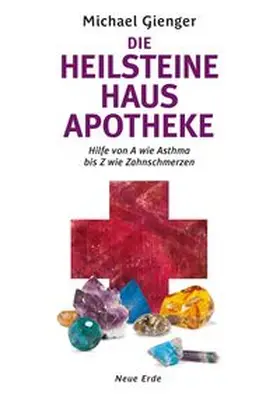 Gienger |  Die Heilsteine Hausapotheke | Buch |  Sack Fachmedien