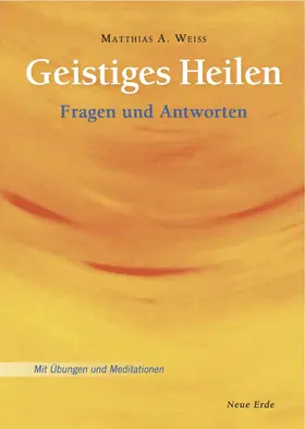 Weiss |  Geistiges Heilen | eBook | Sack Fachmedien