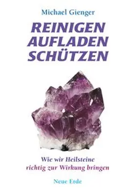 Gienger |  Reinigen Aufladen Schützen | Buch |  Sack Fachmedien