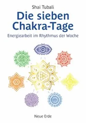 Tubali |  Die sieben Chakra-Tage | eBook | Sack Fachmedien