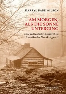 Wilson |  Am Morgen als die Sonne unterging | eBook | Sack Fachmedien