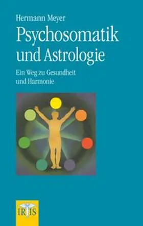 Meyer |  Psychosomatik und Astrologie | Buch |  Sack Fachmedien