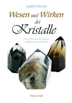 Silveira |  Wesen und Wirken der Kristalle | Buch |  Sack Fachmedien