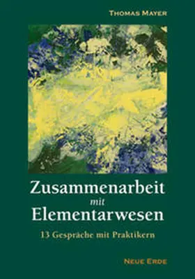 Mayer | Zusammenarbeit mit Elementarwesen | Buch | 978-3-89060-560-9 | www.sack.de