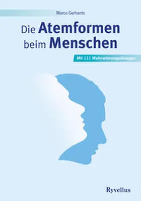 Gerhards |  Die Atemformen beim Menschen | Buch |  Sack Fachmedien