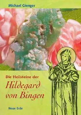 Gienger |  Die Heilsteine der Hildegard von Bingen | Buch |  Sack Fachmedien