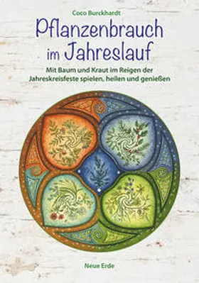 Burckhardt |  Pflanzenbrauch im Jahreslauf | Buch |  Sack Fachmedien